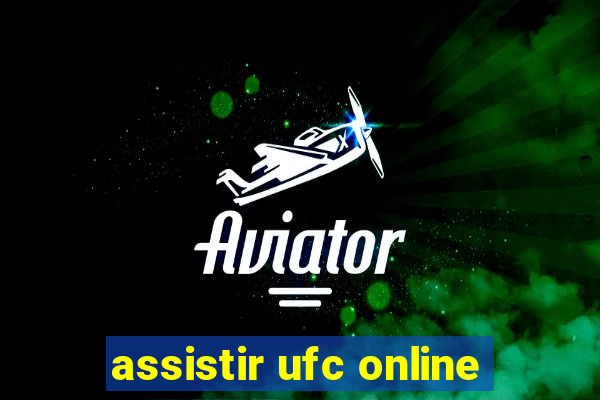 assistir ufc online